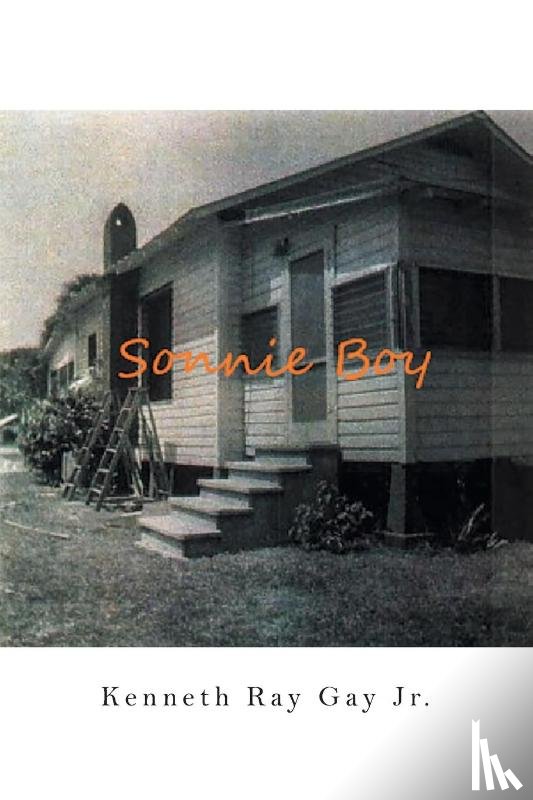 Gay Jr., Kenneth Ray - Sonnie Boy
