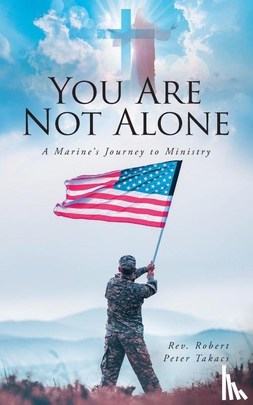 Takacs, Rev. Robert Peter - You Are Not Alone