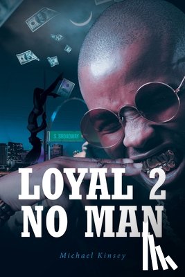 Kinsey, Michael - Loyal 2 No Man