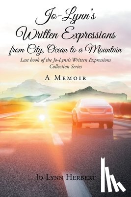 Herbert, Jo-Lynn - Jo-Lynn's Written Expressions from City, Ocean to a Mountain
