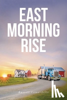 Comardelle, Russell - EAST MORNING RISE