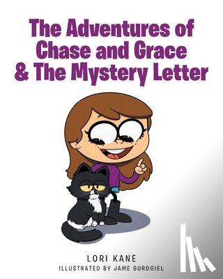 Kane, Lori - The Adventures of Chase and Grace & The Mystery Letter