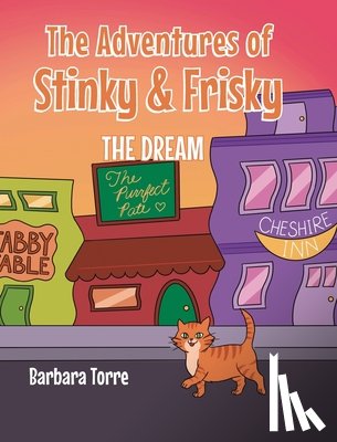 Torre, Barbara - The Adventures of Stinky and Frisky: The Dream