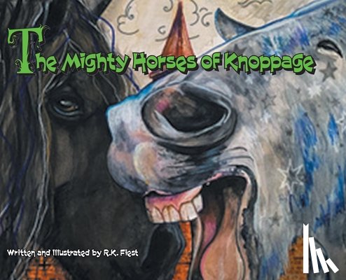 Fiest, R. K. - The Mighty Horses of Knoppage