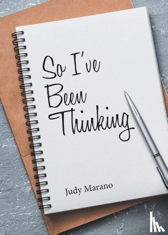 Marano, Judy - So I've Been Thinking