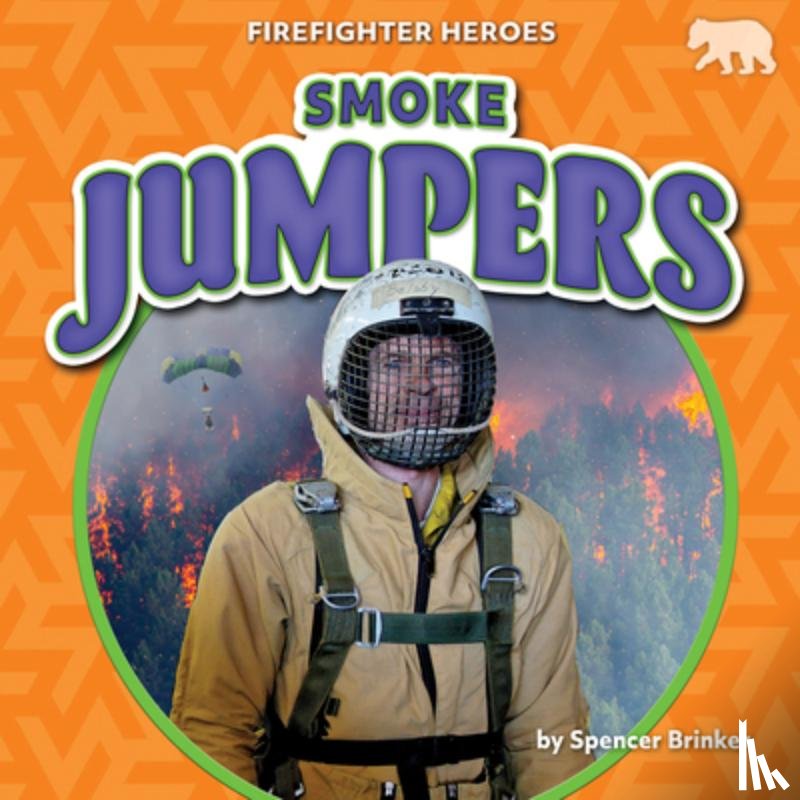 Brinker, Spencer - Smoke Jumpers