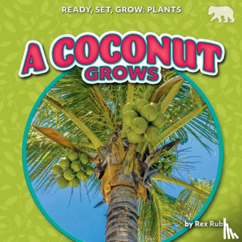 Ruby, Rex - A Coconut Grows