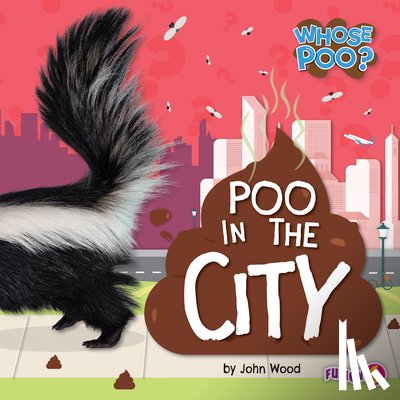 Wood, John - Poo in the City