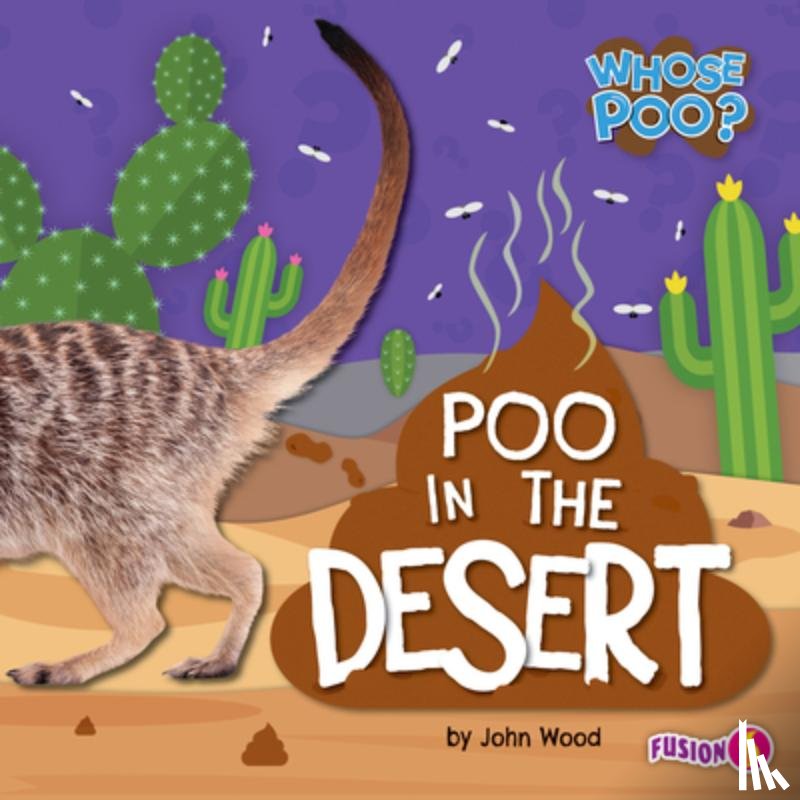 Wood, John - Poo in the Desert