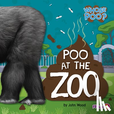 Wood, John - Poo at the Zoo