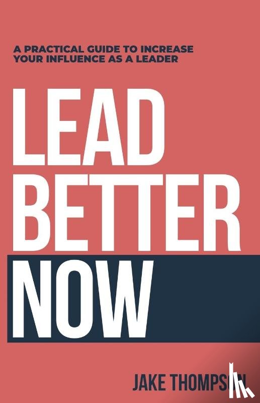 Thompson, Jake - Lead Better Now