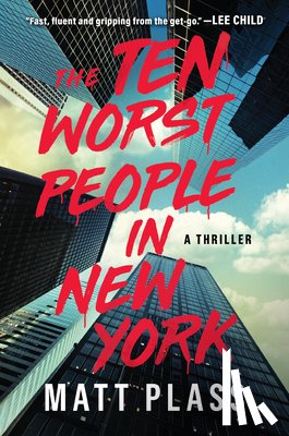 Plass, Matt - The Ten Worst People in New York