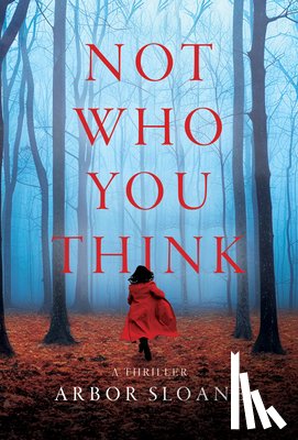 Sloane, Arbor - Not Who You Think