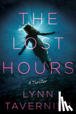 Tavernier, Lynn - The Lost Hours
