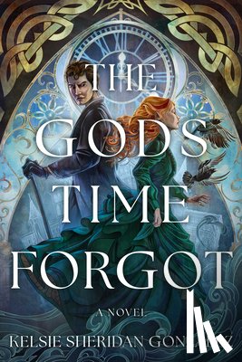 Gonzalez, Kelsie Sheridan - The Gods Time Forgot