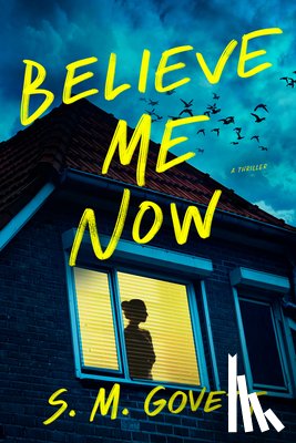 Govett, S. M. - Believe Me Now