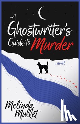 Mullet, Melinda - A Ghostwriter's Guide to Murder