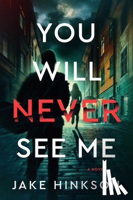 Hinkson, Jake - You Will Never See Me