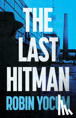 Yocum, Robin - The Last Hitman