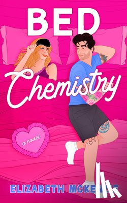 Mckenzie, Elizabeth - Bed Chemistry