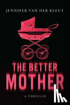 Van Der Kleut, Jennifer - The Better Mother