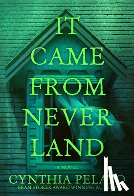 Pelayo, Cynthia - It Came From Neverland