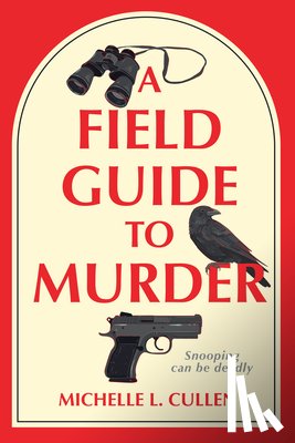 Cullen, Michelle L. - A Field Guide to Murder