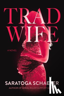 Schaefer, Saratoga - Trad Wife