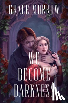 Morrow, Grace - We Become Darkness