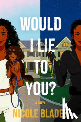 Blades, Nicole - Would I Lie to You?