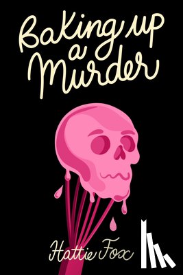 Fox, Hattie - Baking Up a Murder