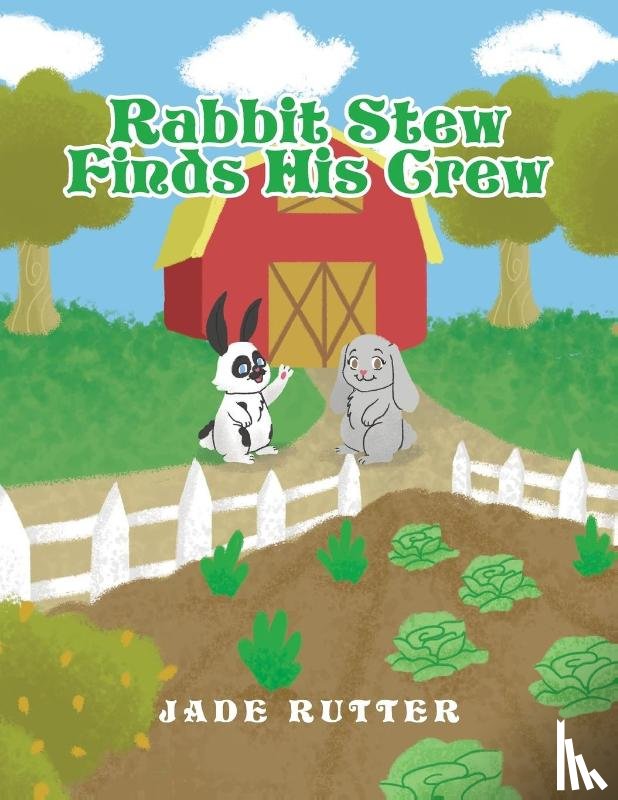 Rutter, Jade - Rabbit Stew Finds His Crew