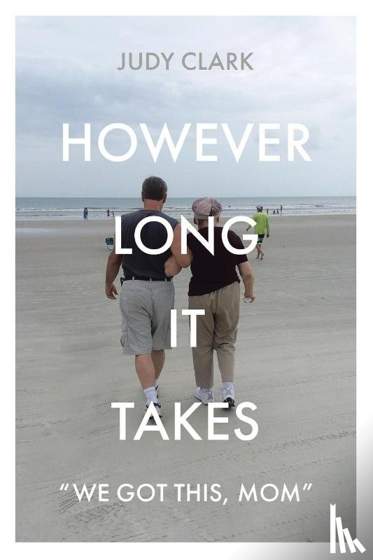 Clark, Judy - However Long It Takes