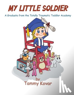 Kovar, Tammy - MY LITTLE SOLDIER
