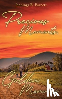 Barnett, Jennings B. - Precious Moments, Golden Memories