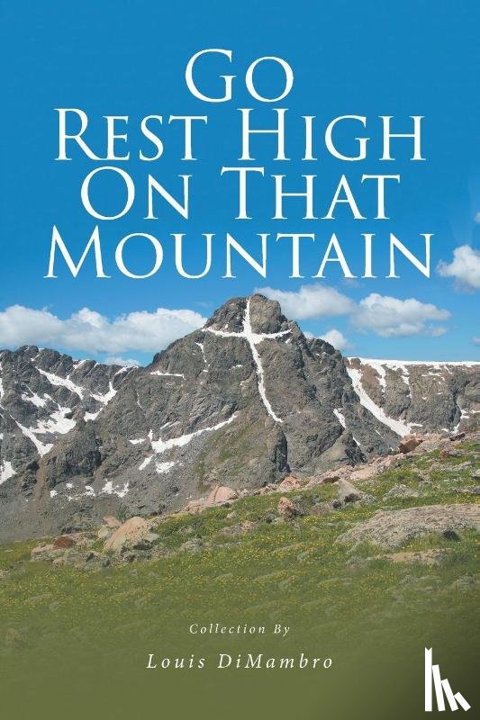 DiMambro, Louis - Go Rest High On That Mountain