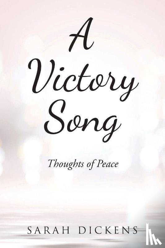 Dickens, Sarah - A Victory Song