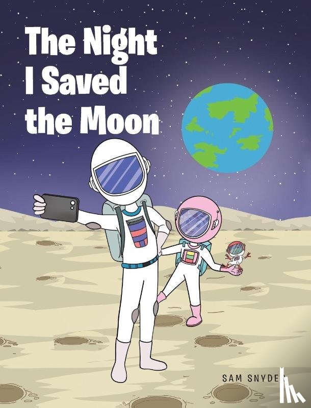 Snyder, Sam - The Night I Saved the Moon