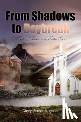 Bingisser, Cheryl Fosnot - From Shadows to Daybreak