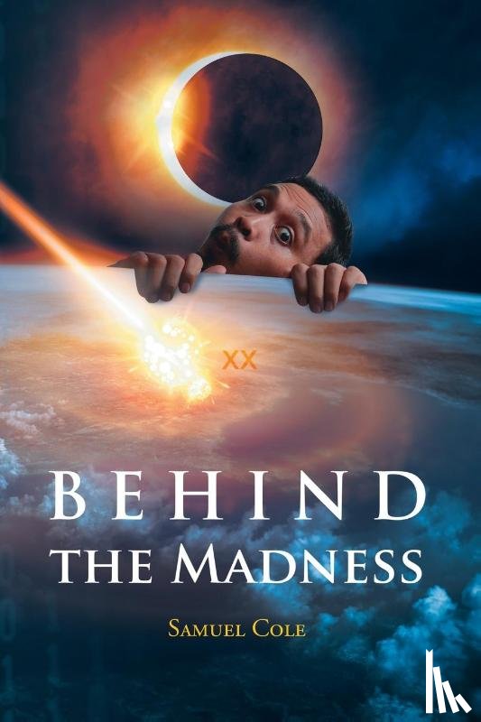 Cole, Samuel - Behind the Madness