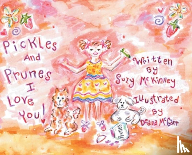 McKinney, Suzy - Pickles and Prunes, I Love You