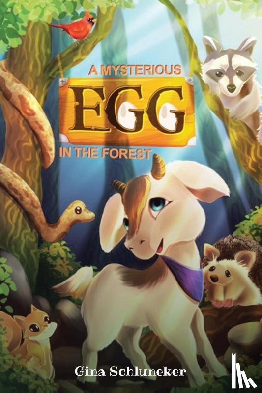 Schluneker, Gina - A Mysterious Egg in the Forest