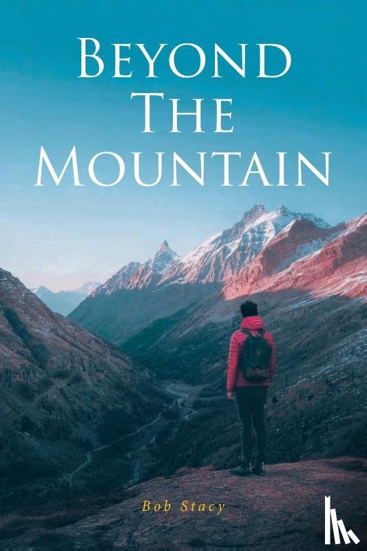 Stacy, Bob - Beyond The Mountain