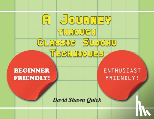 Quick, David Shawn - A Journey through Classic Sudoku Techniques