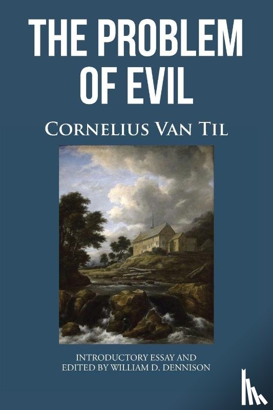 Til, Cornelius Van - THE PROBLEM OF EVIL