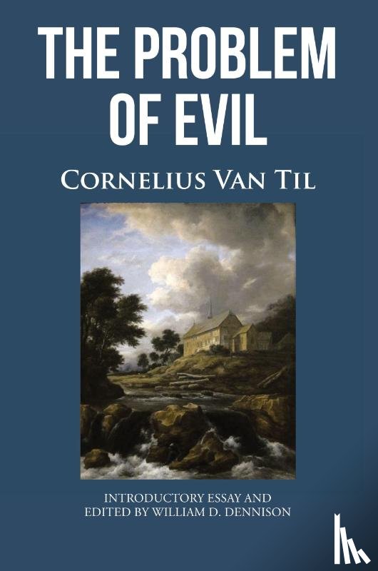 Til, Cornelius Van - THE PROBLEM OF EVIL