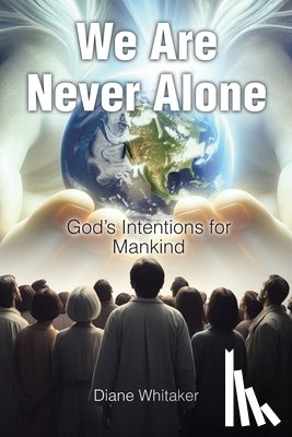 Whitaker, Diane - We Are Never Alone