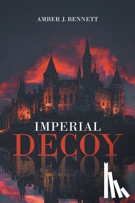 Bennett, Amber J. - IMPERIAL DECOY