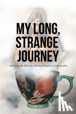 Oldoski, Tom - My Long, Strange Journey