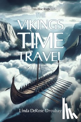 Derose-Droubay, Linda - THE VIKINGS TIME TRAVEL